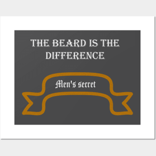 The beard is the difference Posters and Art